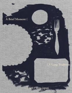 Bøger<New Mags A Brief Moment. A Long Tradition. 1616/arita japan