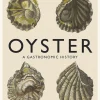Bøger<New Mags Oyster - A Gastronomic History