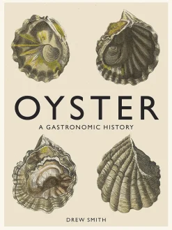 Bøger<New Mags Oyster - A Gastronomic History